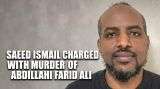 Saeed Ismail Charged With Murder of Abdillahi Farid Ali in Small Heath