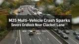 M25 Multi-Vehicle Crash Sparks Severe Gridlock Near Clacket Lane