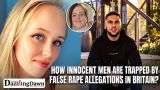 How Innocent Men Are Trapped by False Rape Allegations in Britain?