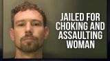 Midhurst Domestic Abuser Jason Santon Jailed for Choking and Assaulting Woman